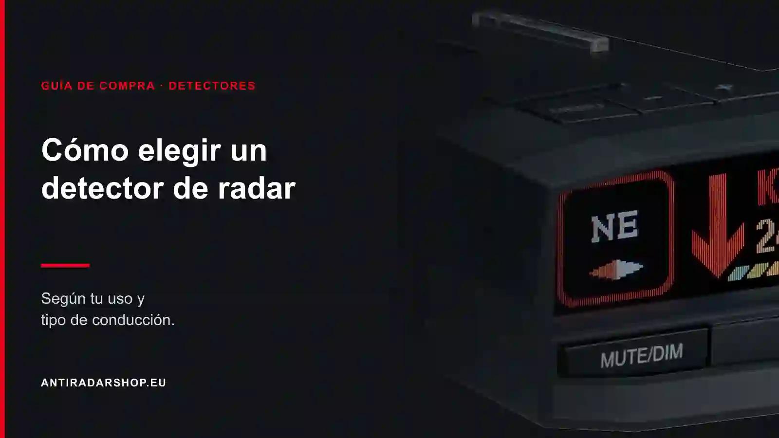 Cómo elegir un detector de radar: los cinco criterios que importan