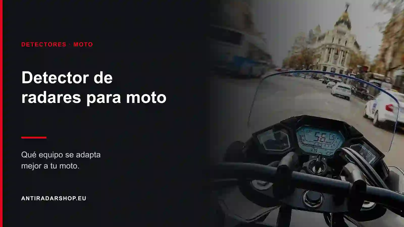 Detector de radares para moto: el aviso tiene que ir al casco