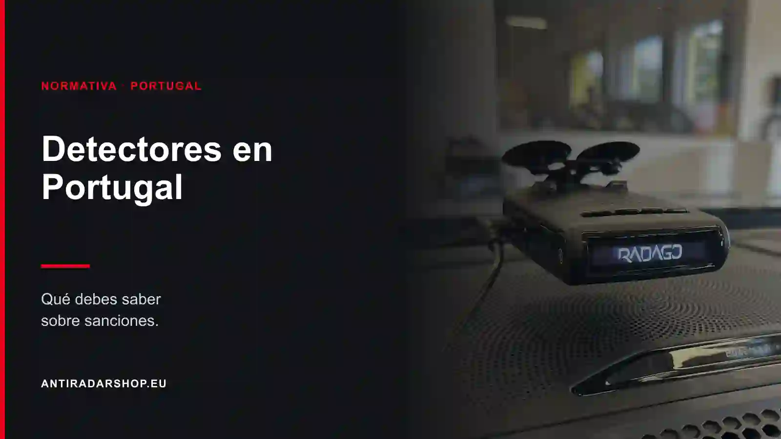 Detectores de radar en Portugal: 500 a 2.500 € y decomiso