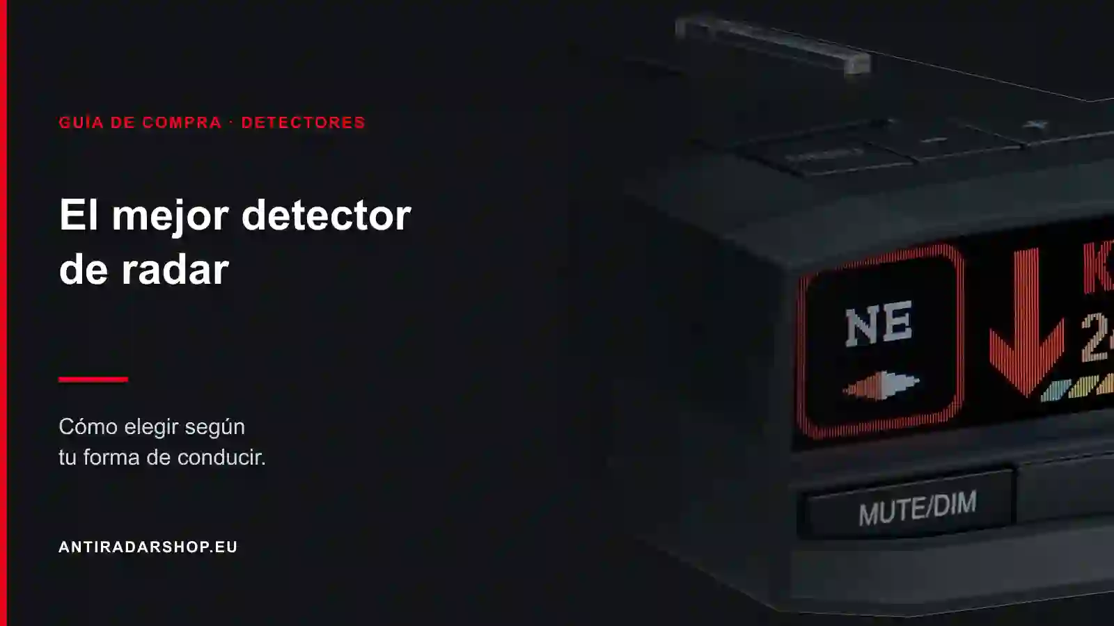 El mejor detector de radar en 2026: cómo se decide de verdad